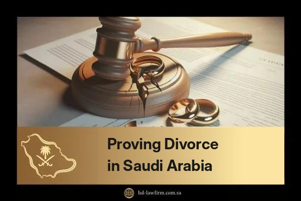 Proving divorce in Saudi Arabia: a judge’s gavel and wedding rings on legal documents